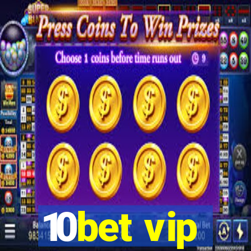 10bet vip